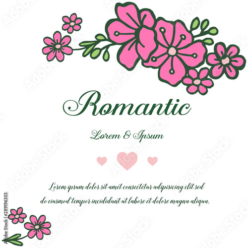 Plant of bright pink flower frame  for elegant card romantic. Vector