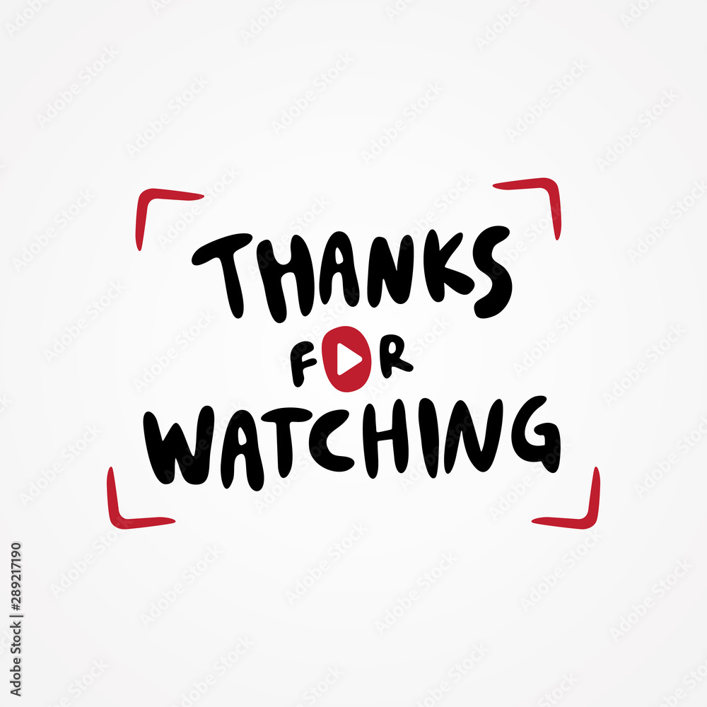 2 528 Best Thanks For Watching Images Stock Photos Vectors Adobe Stock
