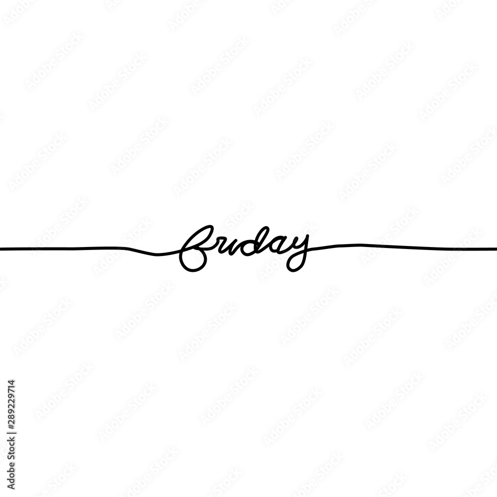 Friday, day of the week in a continuous line, on a white background. - Vector
