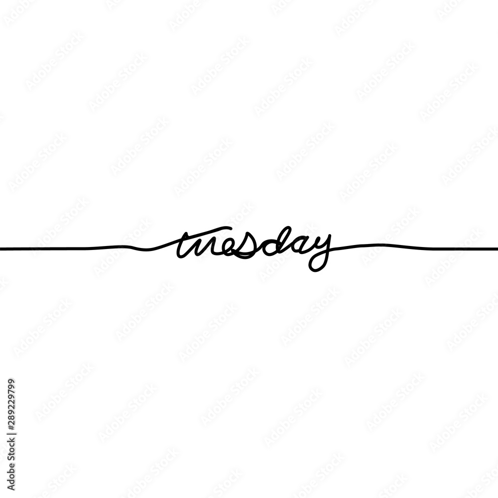 Tuesday, day of the week in a continuous line, on a white background. - Vector