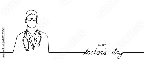 Happy doctors day.Vector continuous line. Hand drawn silhouette of doctor. Banner with quote and tiny text