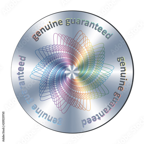 Genuine guaranteed metallic round hologram realistic sticker. Vector genuine element for product quality guarantee
