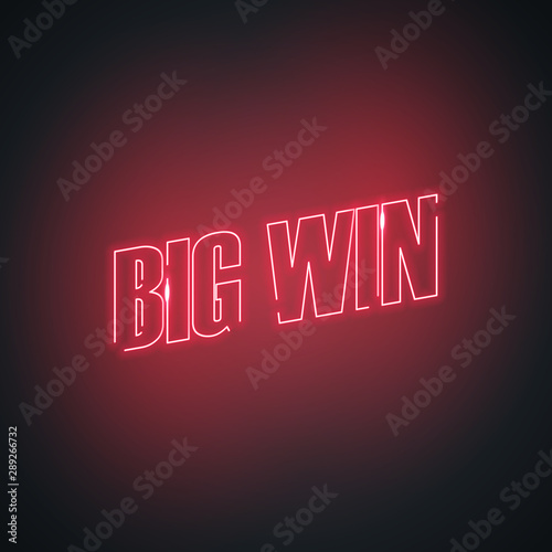 Neon Big Win gambling games sign. Glowing red text on black background. Vector design element.