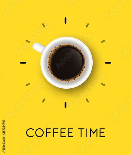 Vector illustration with coffee cup top view and Coffee Time phrase. Creative poster with realistic mug and espresso for cafe design