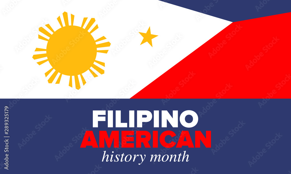 Fototapeta premium Filipino American History Month. Happy holiday celebrate annual in October. Filipinos and United States flag. Culture month. Patriotic design. Poster, card, banner, template. Vector illustration