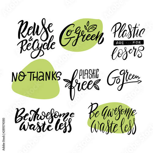 Zero waste, eco friendly, go green, plastic polution big lettering set. Modern calligraphy quotes and phrases with green leaves. Vector illustration.