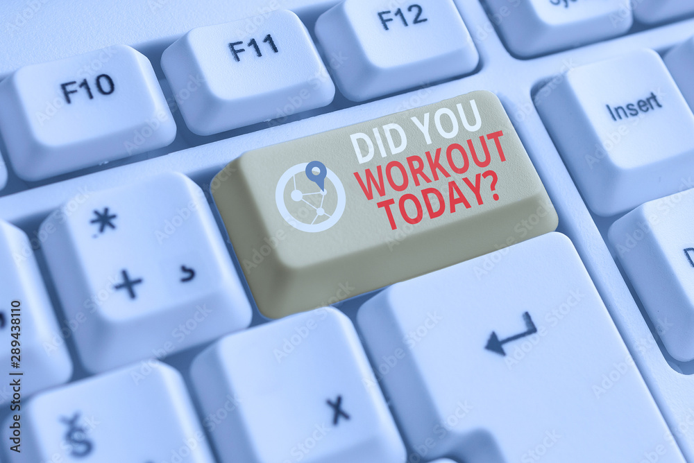 Word writing text Did You Workout Today. Business photo showcasing asking if made session physical exercise White pc keyboard with empty note paper above white background key copy space Word writing text Did You Workout Today. Business photo showcasing asking if made session physical exercise White pc keyboard with empty note paper above white background key copy space