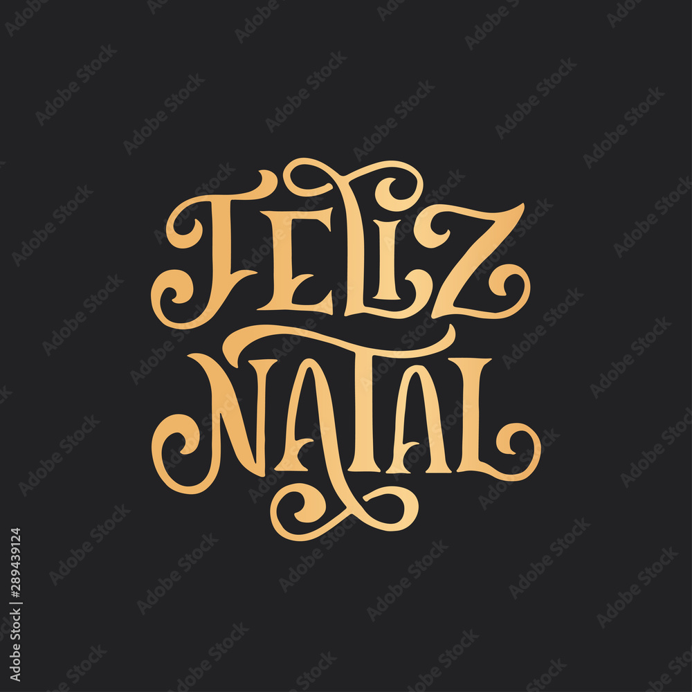 Feliz Natal portuguese Merry Christmas lettering. Vector illustration.