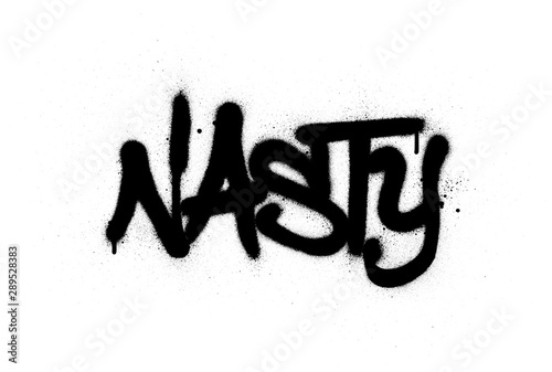graffiti nasty word sprayed in black over white