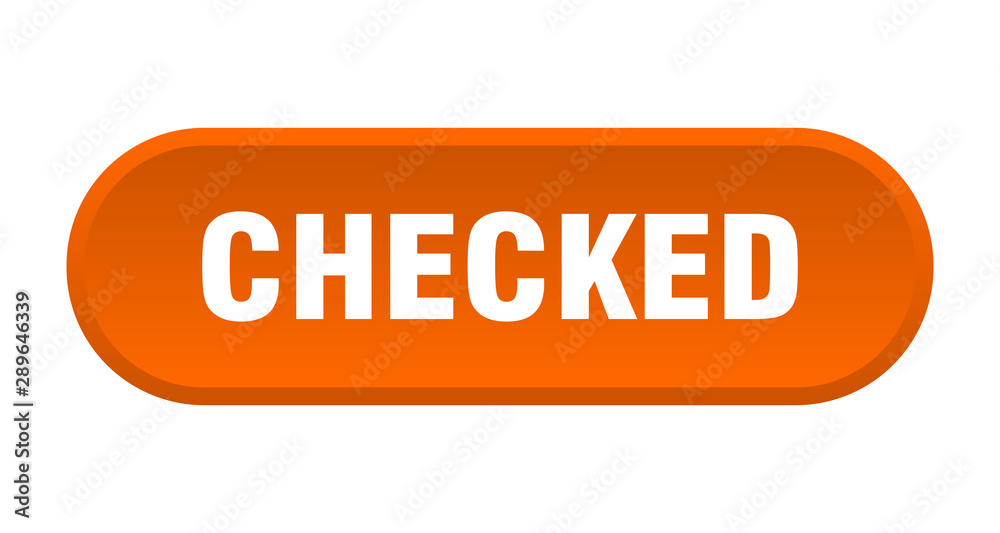checked button. checked rounded orange sign. checked checked button. checked rounded orange sign. checked