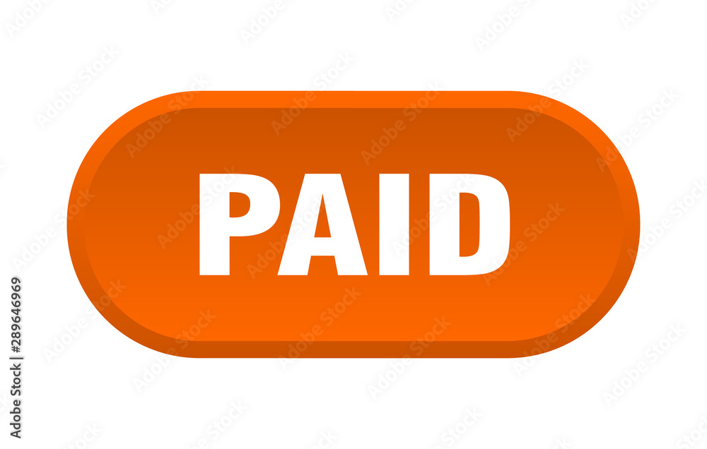 paid button. paid rounded orange sign. paid paid button. paid rounded orange sign. paid