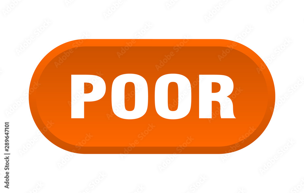 poor button. poor rounded orange sign. poor poor button. poor rounded orange sign. poor