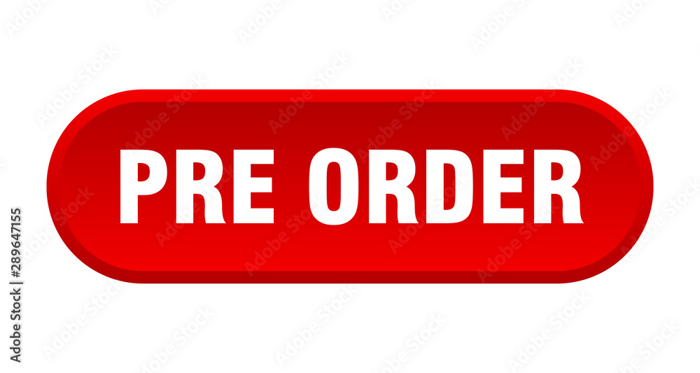 pre order button. pre order rounded red sign. pre order pre order button. pre order rounded red sign. pre order