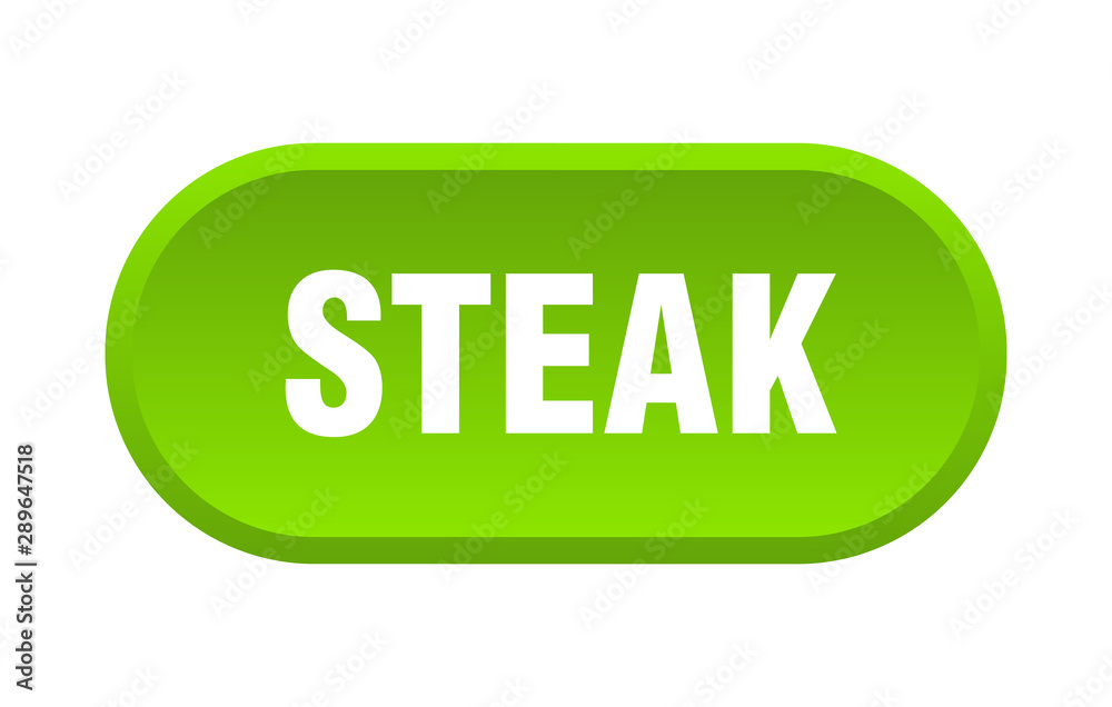 steak button. steak rounded green sign. steak steak button. steak rounded green sign. steak