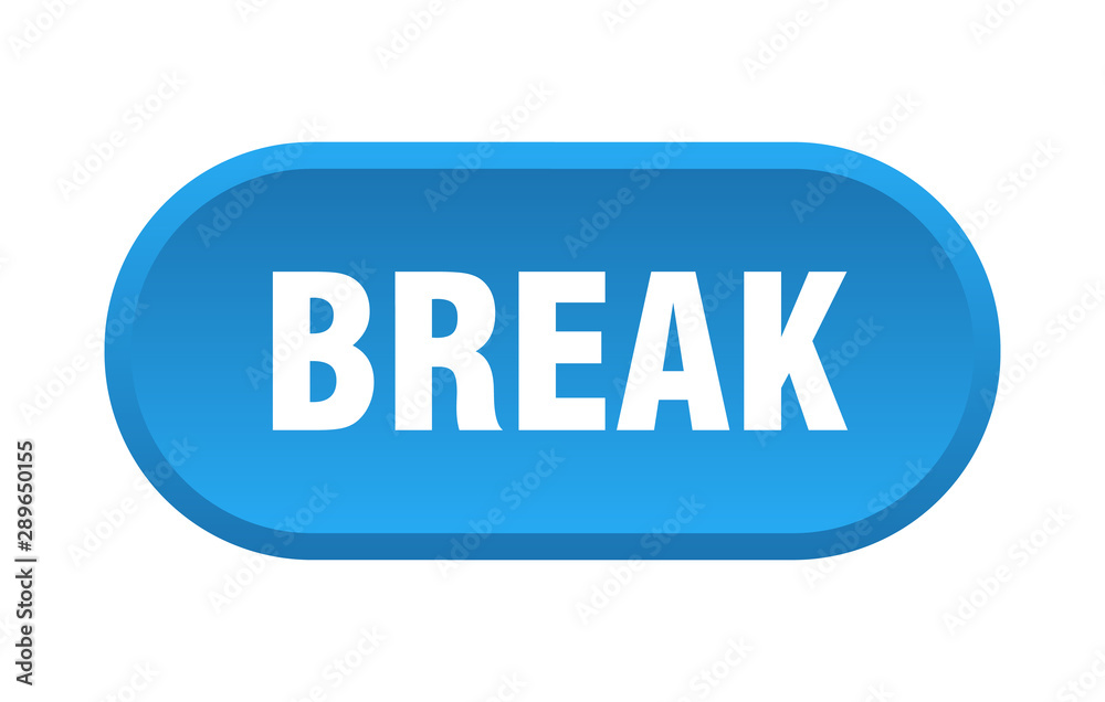 break button. break rounded blue sign. break break button. break rounded blue sign. break