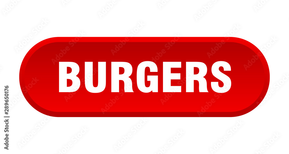 burgers button. burgers rounded red sign. burgers burgers button. burgers rounded red sign. burgers