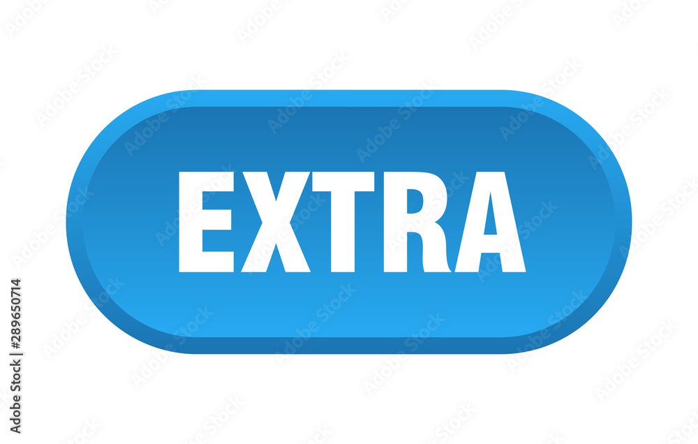 extra button. extra rounded blue sign. extra extra button. extra rounded blue sign. extra
