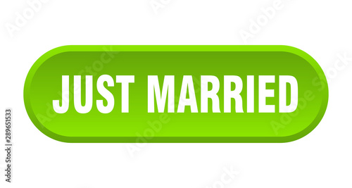 just married button. just married rounded green sign. just married