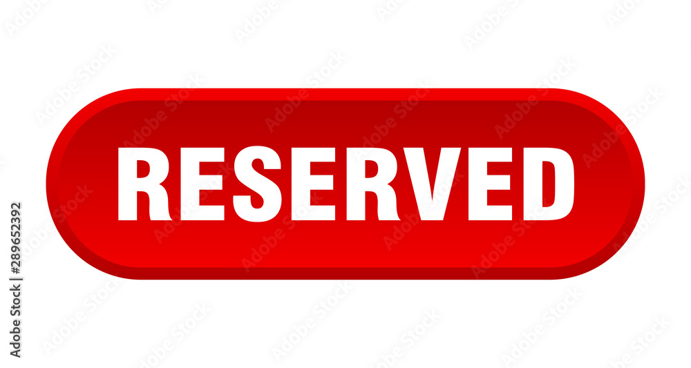 reserved button. reserved rounded red sign. reserved reserved button. reserved rounded red sign. reserved