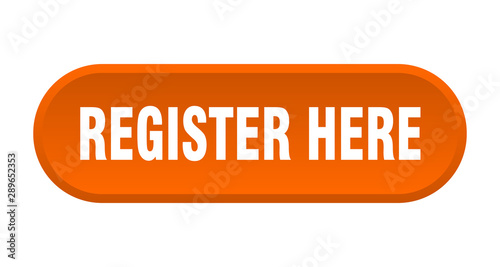 register here button. register here rounded orange sign. register here