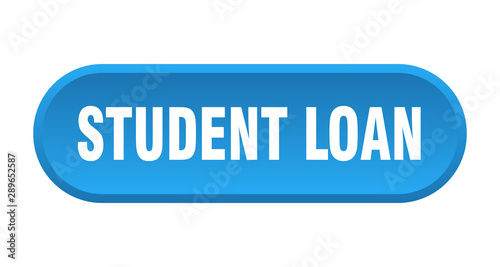 student loan button. student loan rounded blue sign. student loan