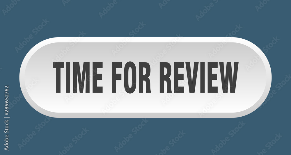 time for review button. time for review rounded white sign. time for review time for review button. time for review rounded white sign. time for review