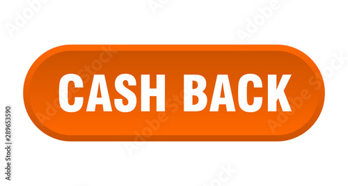 cash back button. cash back rounded orange sign. cash back