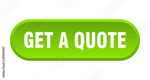 get a quote button. get a quote rounded green sign. get a quote