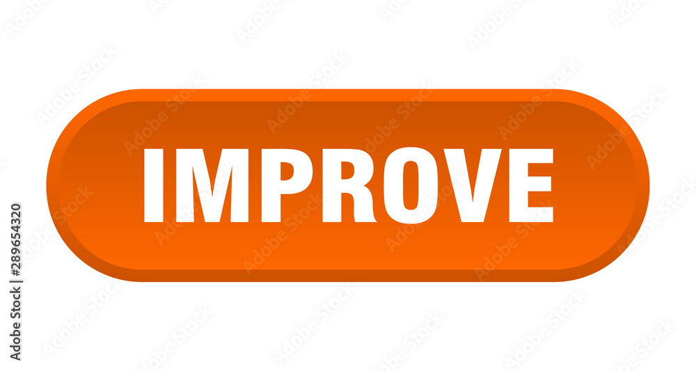 improve button. improve rounded orange sign. improve improve button. improve rounded orange sign. improve