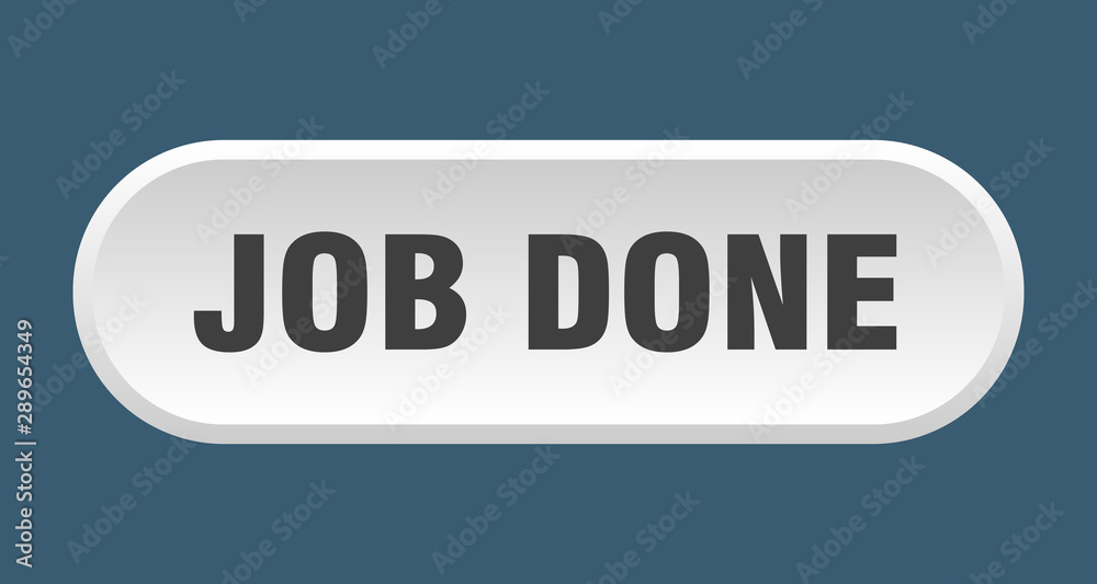 job done button. job done rounded white sign. job done job done button. job done rounded white sign. job done