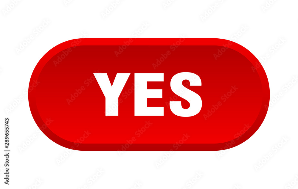 yes button. yes rounded red sign. yes yes button. yes rounded red sign. yes