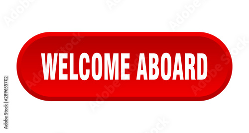 welcome aboard button. welcome aboard rounded red sign. welcome aboard