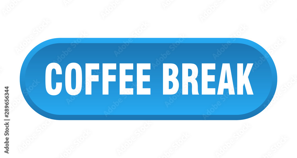 coffee break button. coffee break rounded blue sign. coffee break