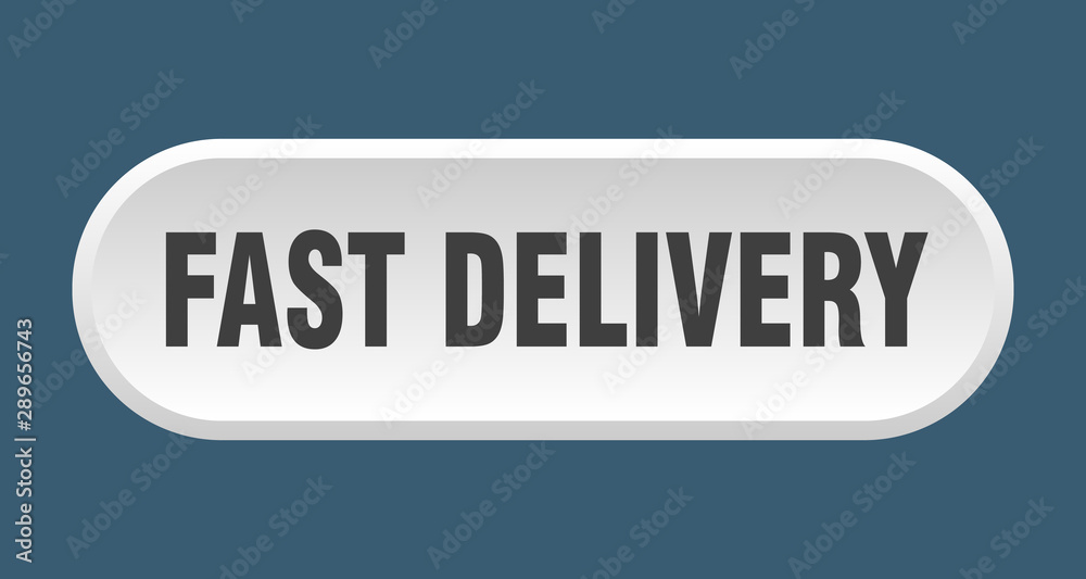 fast delivery button. fast delivery rounded white sign. fast delivery