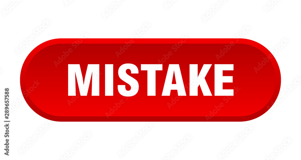 mistake button. mistake rounded red sign. mistake mistake button. mistake rounded red sign. mistake