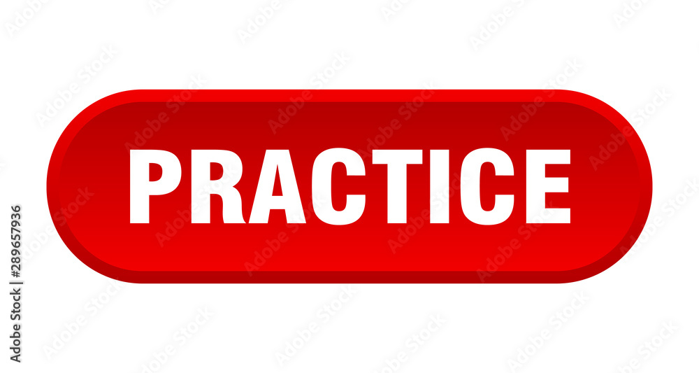 practice button. practice rounded red sign. practice practice button. practice rounded red sign. practice
