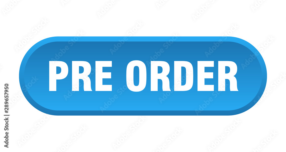 pre order button. pre order rounded blue sign. pre order pre order button. pre order rounded blue sign. pre order