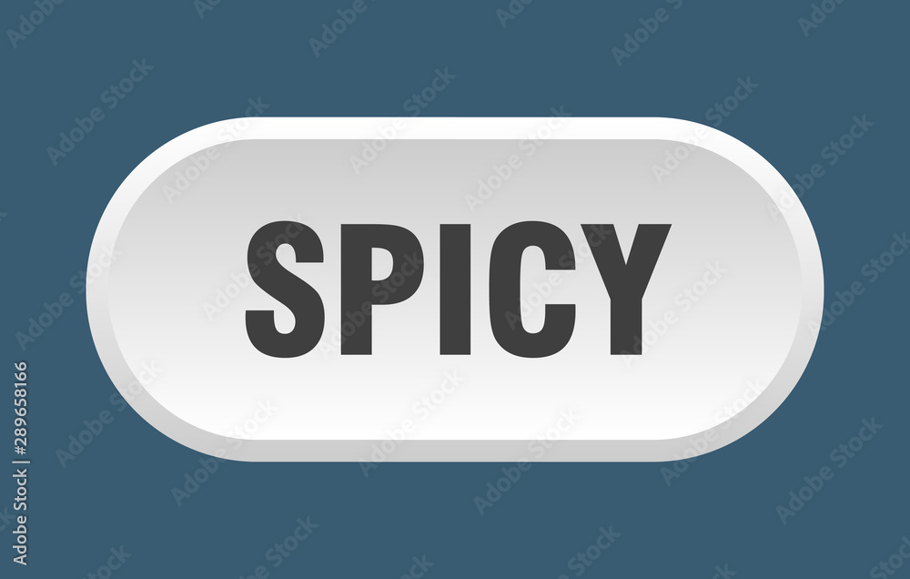 spicy button. spicy rounded white sign. spicy spicy button. spicy rounded white sign. spicy