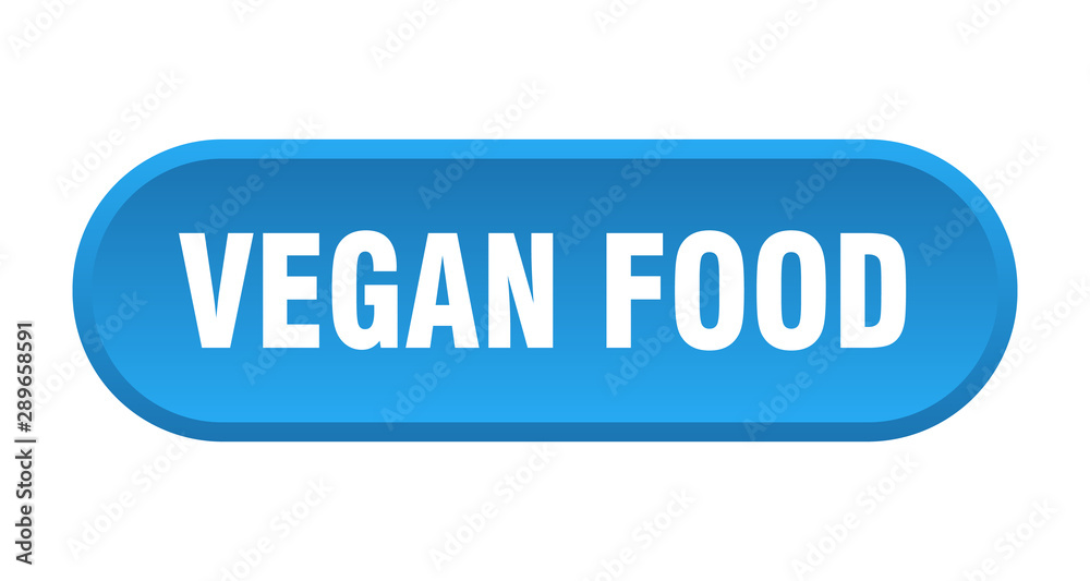 vegan food button. vegan food rounded blue sign. vegan food vegan food button. vegan food rounded blue sign. vegan food