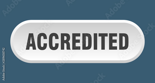 accredited button. accredited rounded white sign. accredited