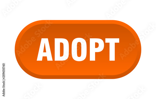 adopt button. adopt rounded orange sign. adopt