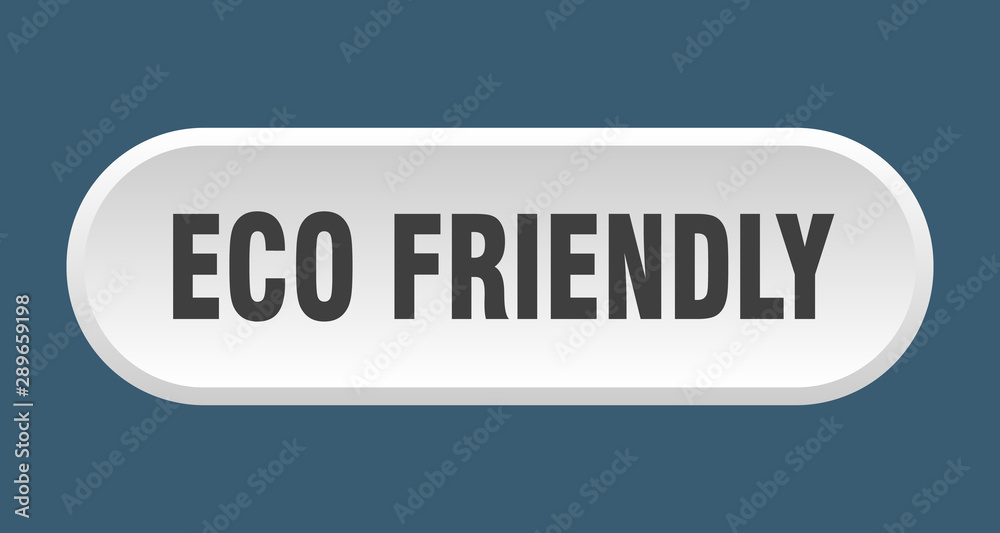 eco friendly button. eco friendly rounded white sign. eco friendly