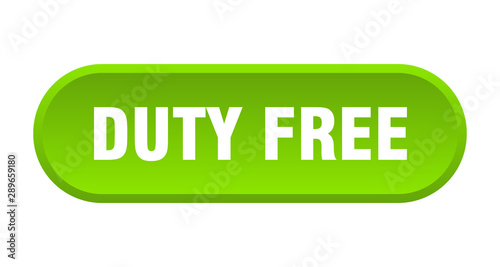 duty free button. duty free rounded green sign. duty free