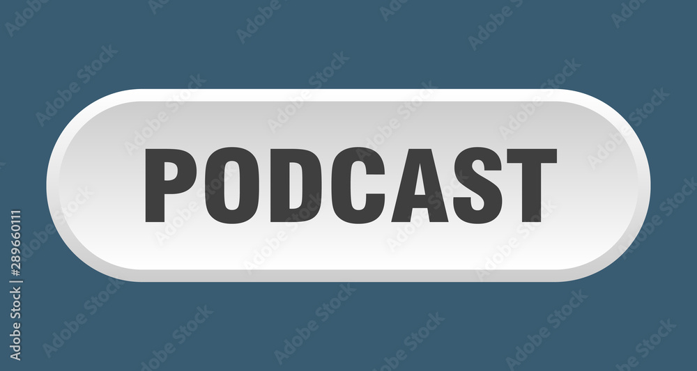 podcast button. podcast rounded white sign. podcast podcast button. podcast rounded white sign. podcast
