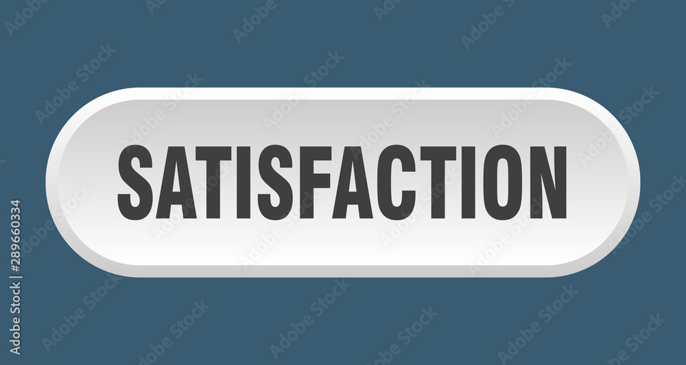 satisfaction button. satisfaction rounded white sign. satisfaction