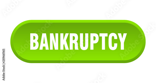 bankruptcy button. bankruptcy rounded green sign. bankruptcy