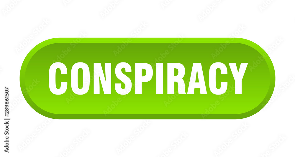 conspiracy button. conspiracy rounded green sign. conspiracy conspiracy button. conspiracy rounded green sign. conspiracy