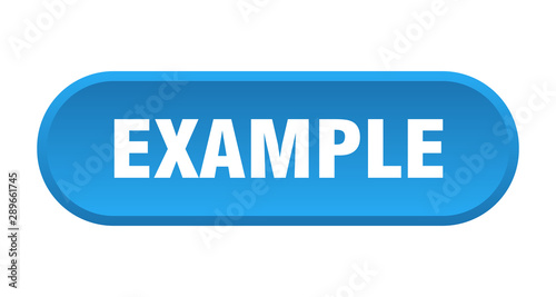 example button. example rounded blue sign. example