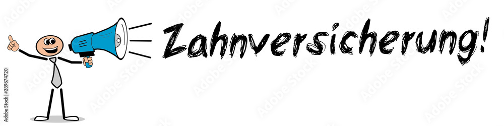 Fototapeta premium Zahnversicherung!