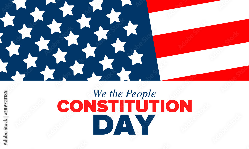 Constitution Day in United States. Holiday, celebrate annual in September 17. Citizenship Day. American Day. We the People. Patriotic american elements. Poster, card, banner, background. Vector